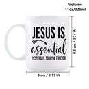 Axyaa Ceramic Coffee Mug 11oz - 'Jesus is Essential' Print, Inspirational Drinkware