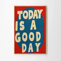 Retro Today Is A Good Day Canvas Posters by Axyaa for Modern Home Decor