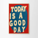 Retro Today Is A Good Day Canvas Posters by Axyaa for Modern Home Decor