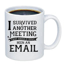 I Survived Another Meeting Mug - Axyaa Brand