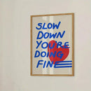 Chic Slow Down Motivational Canvas Prints for Modern Living Room Decor by Axyaa