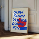 Chic Slow Down Motivational Canvas Prints for Modern Living Room Decor by Axyaa
